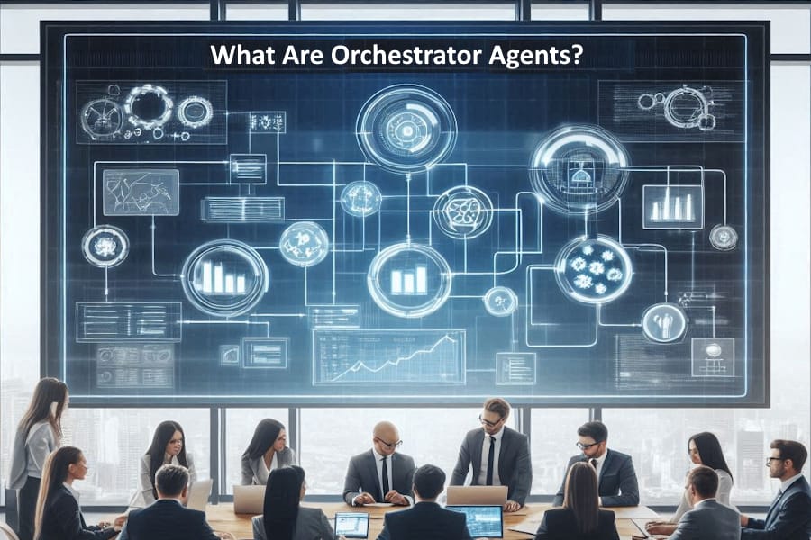 What Are Orchestrator Agents?